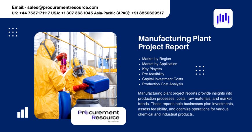 Comprehensive Ethyl Chloroformate Manufacturing Plant Project Report by Procurement Resource