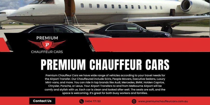 Chauffeur Service Melbourne – Ride in Luxury Today