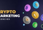 What to Look for in a Top Crypto Marketing Agency