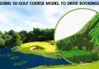 Using 3D golf course model to Drive Bookings