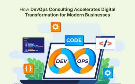 How DevOps Consulting Accelerates Digital Transformation for Modern Businesses?