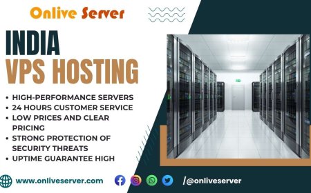Why Onlive Server is the Best Choice for Affordable and High-Performance India VPS Hosting?