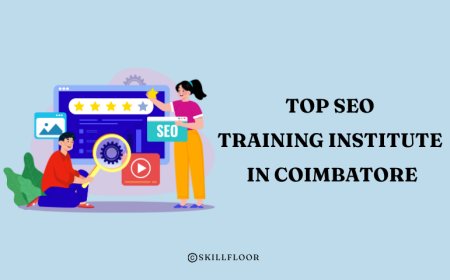 Enroll in the Top SEO Training Institute in Coimbatore - Skillfloor