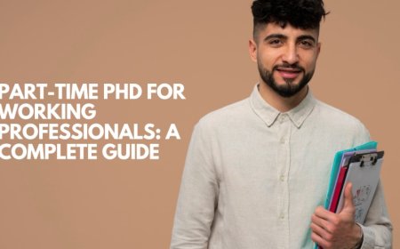 Part-Time PhD for Working Professionals: A Complete Guide