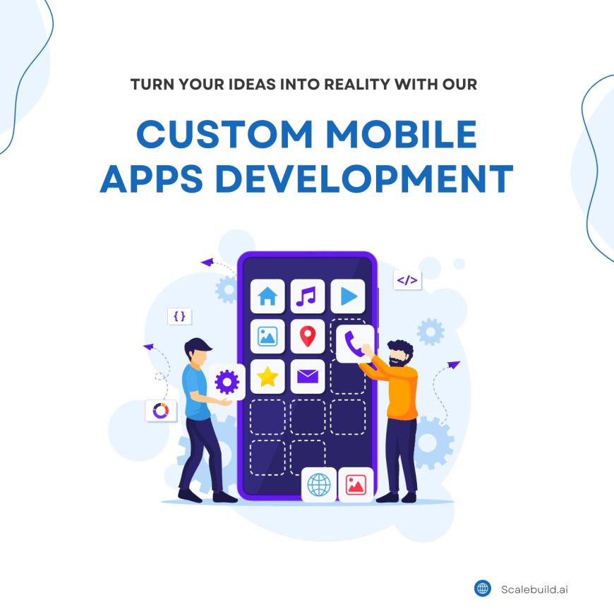 Unlocking the Power of Analytics & Insights in Custom Mobile App Development