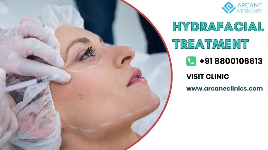 Combat Summer Skin Issues on Face with HydraFacial
