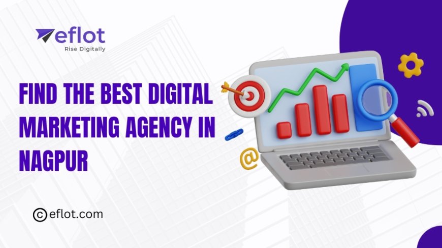 Find the Best Digital Marketing Agency in Nagpur