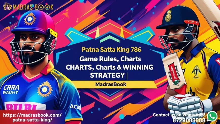 Patna Satta King 786 Result Today: Check Fastest Satta Result