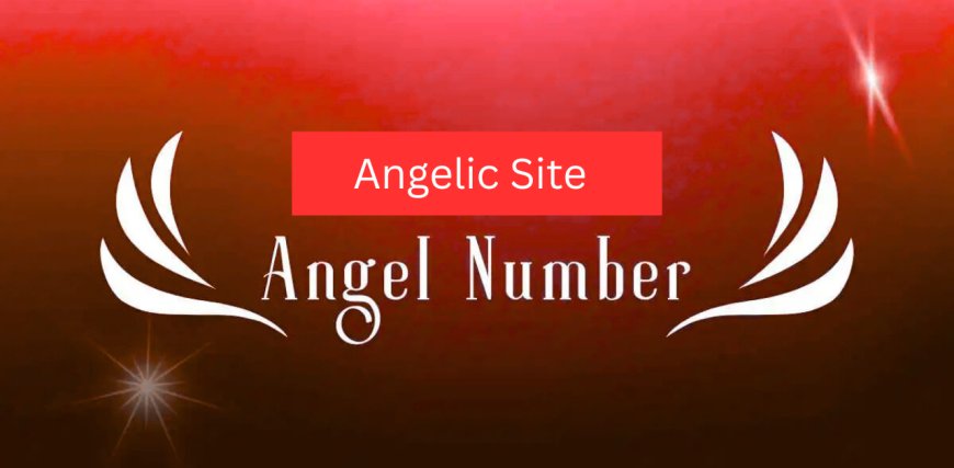 What Does Angel Number Mean? Spiritual Meaning and Messages