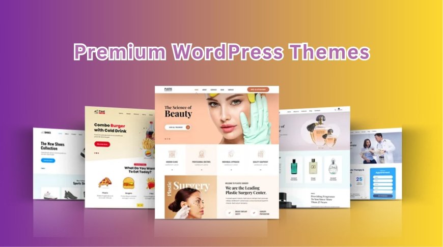 Why Should You Buy Premium WordPress Themes in 2025?
